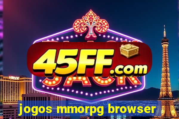 jogos mmorpg browser